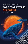 Fare marketing nel Web3. NFT, DAO e DeFi libro