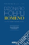 Dizionario Hoepli romeno. Romeno-italiano, italiano-romeno libro di Negritescu Valentina