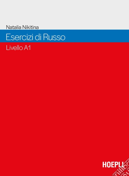 Esercizi di russo. Livello A1 del Quadro Comune Europeo di Riferimento per le Lingue