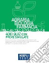 Hoepli test. Agraria, Biologia, Farmacia TOLC-AV, TOLC-S, TOLC-F, TOLC-B. 4000 quiz con prove simulate libro