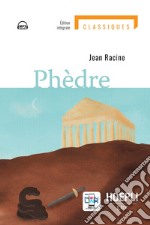 Phèdre. Con e-book. Con espansione online libro