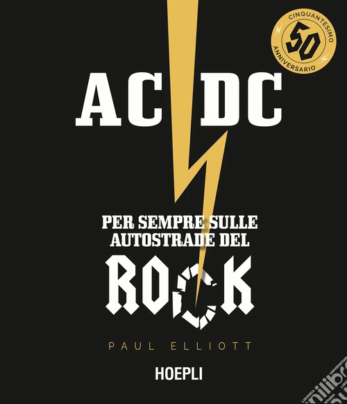 AC/DC. Per sempre sulle autostrade del rock