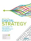 Digital strategy. La trasformazione delle vendite tra posizionamento digitale e nuove opportunità. Con ebook. Con espansione online libro