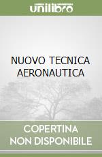 NUOVO TECNICA AERONAUTICA libro