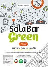 SALABAR GREEN TRIENNIO libro di GALEAZZI OSCAR  