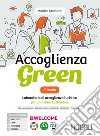 ACCOGLIENZA GREEN TRIENNIO libro