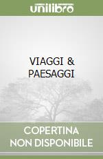 VIAGGI & PAESAGGI