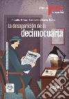 Desaparición de la decimocuarta. B1. Con e-book. Con espansione online (La) libro di D'Orazi Claudia García Ibañez Carlos Luis