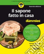 Il sapone fatto in casa For Dummies libro