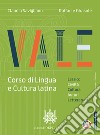 VALE CORSO + LABORATORIO libro di SAVIGLIANO CLAUDIA GIRASOLE RAFFAELE GIUSTI ANDREA