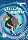 BACON AND EGGS, OR FISH AND CHIPS: THAT IS THE QUESTION! libro