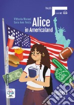 Alice in Americaland. A2. Con e-book. Con espansione online