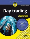 Day trading for dummies. Nuova ediz. libro