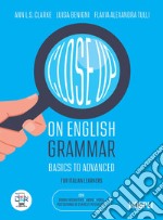 Close up on English grammar. Basics to Advanced