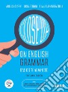 Close up on English grammar. Basics to Advanced libro