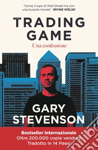 The Trading game. Una confessione libro