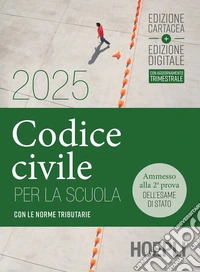 Codice civile per la scuola. Con le norme tributarie. Per le Scuole superiori. Con e-book. Con espansione online libro