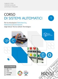 Corso di sistemi automatici. Per le articolazioni elettrotecnica, elettronica e automazione. Per gli Ist. tecnici industriali. Con e-book. Con espansione online. Vol. 1 libro