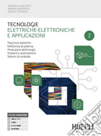 Tecnologie elettriche-elettroniche e applicazioni. Macchine elettriche, elettronica di potenza, produzione dell'energia. Per gli Ist. professionali. Con e-book. Con espansione online. Vol. 2 libro