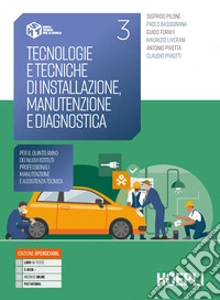 Tecnologie e tecniche di installazione, manutenzione e diagnostica. Per il quinto anno dei nuovi istituti professionali manutenzione e assistenza. Per gli Ist. professionali. Con e-book. Con espansione online. Vol. 3 libro