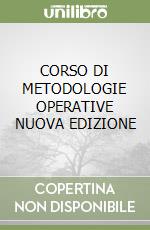 CORSO DI METODOLOGIE OPERATIVE NUOVA EDIZIONE libro
