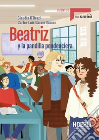 BEATRIZ Y LA PANDILLA PENDENCIERA libro