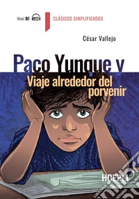 PACO YUNQUE Y VIAJE ALREDEDOR DEL PORVENIR libro