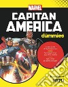 Capitan America for dummies libro di Moore Stuart