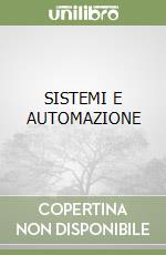 SISTEMI E AUTOMAZIONE