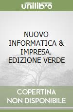 NUOVO INFORMATICA & IMPRESA. EDIZIONE VERDE