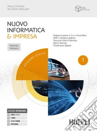 Nuovo informatica & impresa. Ediz. gialla. Per gli Ist. tecnici commerciali. Con e-book. Con espansione online. Vol. 1 libro