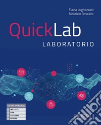 QuickLab. Laboratorio. Per le Scuole superiori. Con e-book. Con espansione online