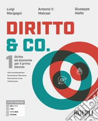 Diritto & co. Diritto ed economia. Per il primo biennio delle Scuole superiori. Con e-book. Con espansione online. Vol. 1-2 libro