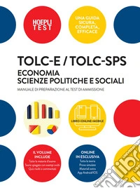 TOLC-E / TOLC-SPS. Economia e Scienze politiche e sociali libro