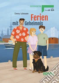 Ferien mit Geheimnis. Niveau A2. Con e-book