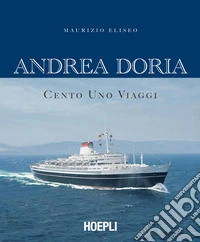 Andrea Doria. Cento uno viaggi libro