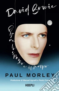 David Bowie. Oltre lo spazio e il tempo libro
