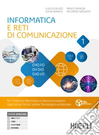 Informatica e reti di comunicazione. Per gli Ist. tecnici e professionali. Con e-book. Con espansione online. Vol. 1 libro
