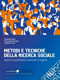Metodi e tecniche della ricerca sociale