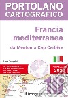 Francia mediterranea da Menton a Cap Cerbèrea. P10 Portolano cartografico libro