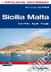 Sicilia Malta. Isole Eolie, Egadi, Pelagie libro di Heikell Rod Heikell Lucinda