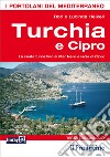 Turchia e Cipro. La costa turca fino al Mar Nero e isola di Cipro libro di Heikell Rod Heikell Lucinda
