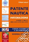 Patente nautica integrazione da entro 12 miglia a senza alcun limite dalla costa. Nuova ediz. Con Contenuto digitale (fornito elettronicamente) libro