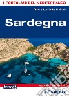 Sardegna. Portolano del Mediterraneo libro di Heikell Rod Heikell Lucinda