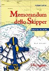 Memorandum dello skipper. Ediz. a spirale libro