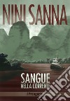 Sangue nella corrente. Nuova ediz. libro di Sanna Nini