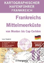 Frankreichs Mittelmeerküste von Menton bis Cap Cerbère. Kartographischer hafenführer libro