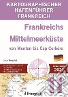 Frankreichs Mittelmeerküste von Menton bis Cap Cerbère. Kartographischer hafenführer libro