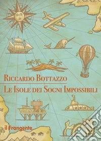 Le isole dei sogni impossibili