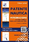 Patente nautica integrazione da entro 12 miglia a senza alcun limite dalla costa a vela e a motore libro